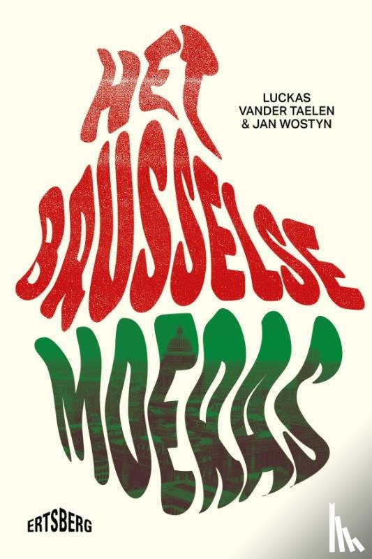 Taelen, Luckas Vander, Wostyn, Jan - Het Brusselse moeras