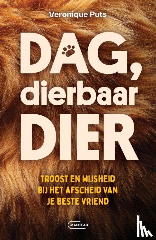 Puts, Veronique - Dag, dierbaar dier. Troost en wijsheid bij het afscheid van je beste vriend