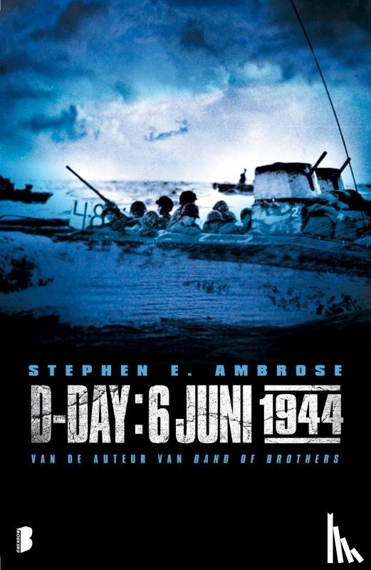 Ambrose, Stephen E - D-Day: 6 juni 1944