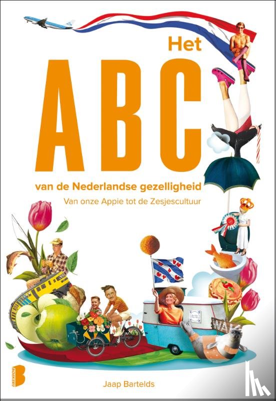 Bartelds, Jaap - Het ABC van de Nederlandse gezelligheid