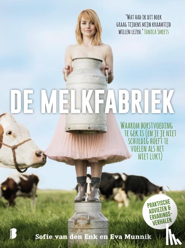 Enk, Sofie van den, Munnik, Eva - De melkfabriek