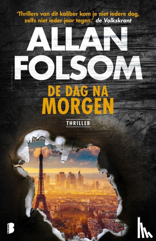 Folsom, Allan - De dag na morgen - Een man ziet de moordenaar van zijn vader in een Parijs' café - en zo begint een zinderende zoektocht