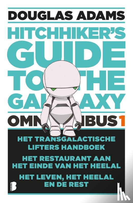 Adams, Douglas - The hitchhiker's Guide to the Galaxy - omnibus 1 - Het transgalactisch liftershandboek, Het restaurant aan het einde van het heelal en Het leven, het heelal en de rest