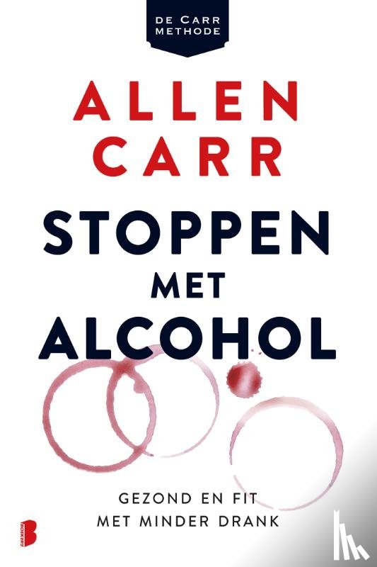 Carr, Allen - Stoppen met alcohol - Gezond en fit met minder drank