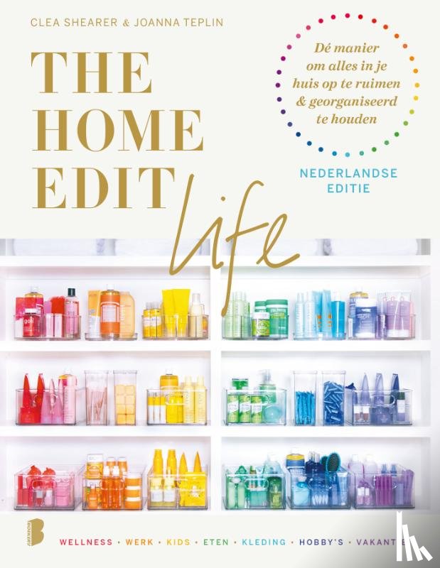 Teplin, Joanna, Shearer, Clea - The home Edit Life