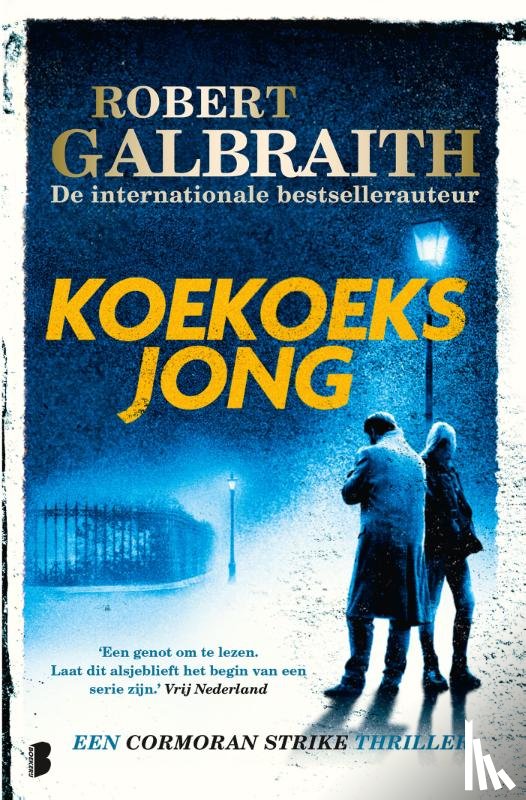 Galbraith, Robert - Koekoeksjong - Een Cormoran Strike thriller