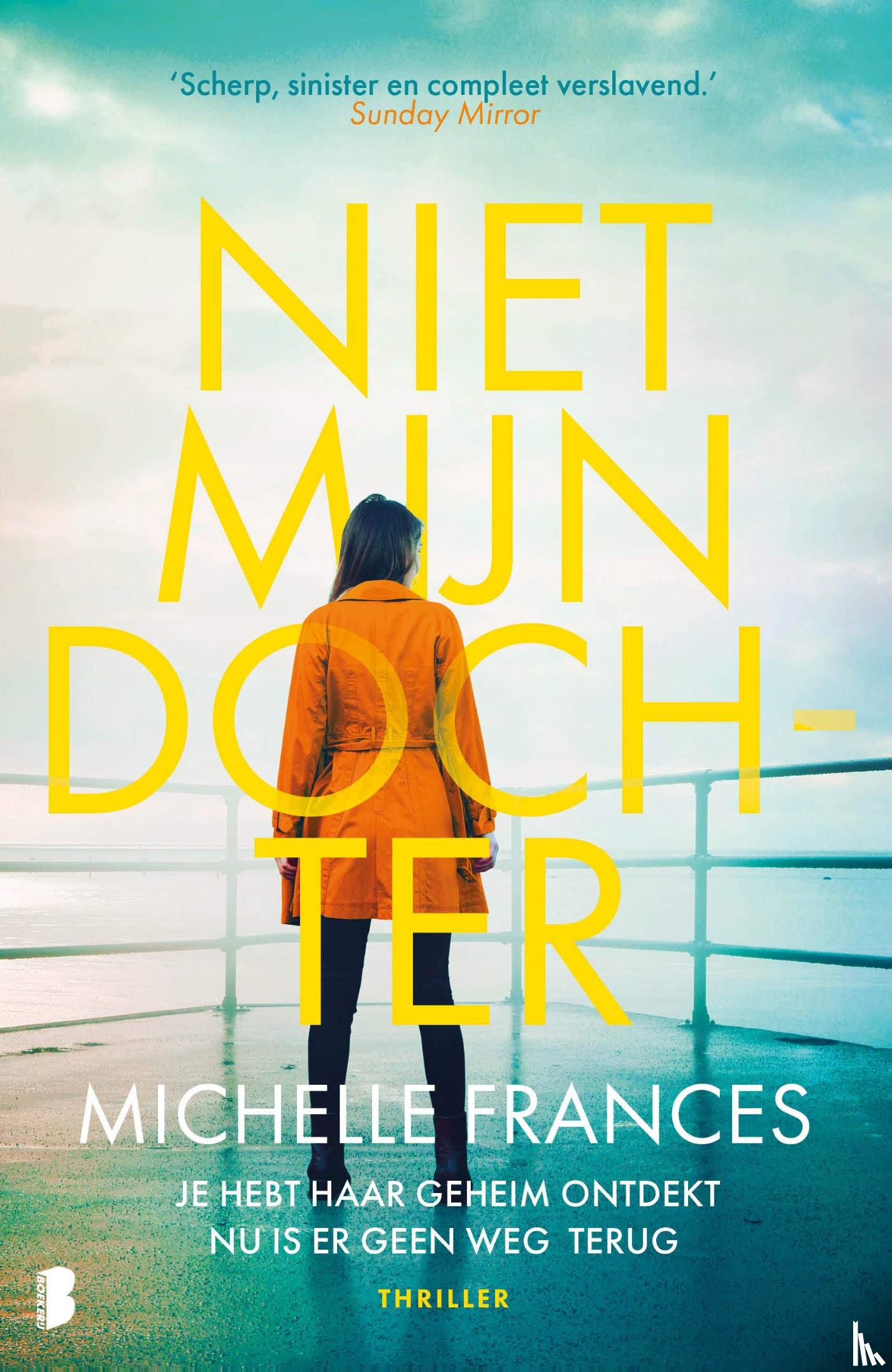 Frances, Michelle - Niet mijn dochter