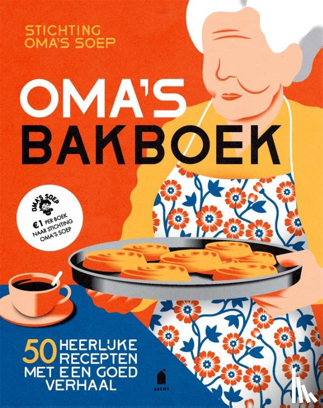 Soep, Stichting Oma's - Oma's bakboek