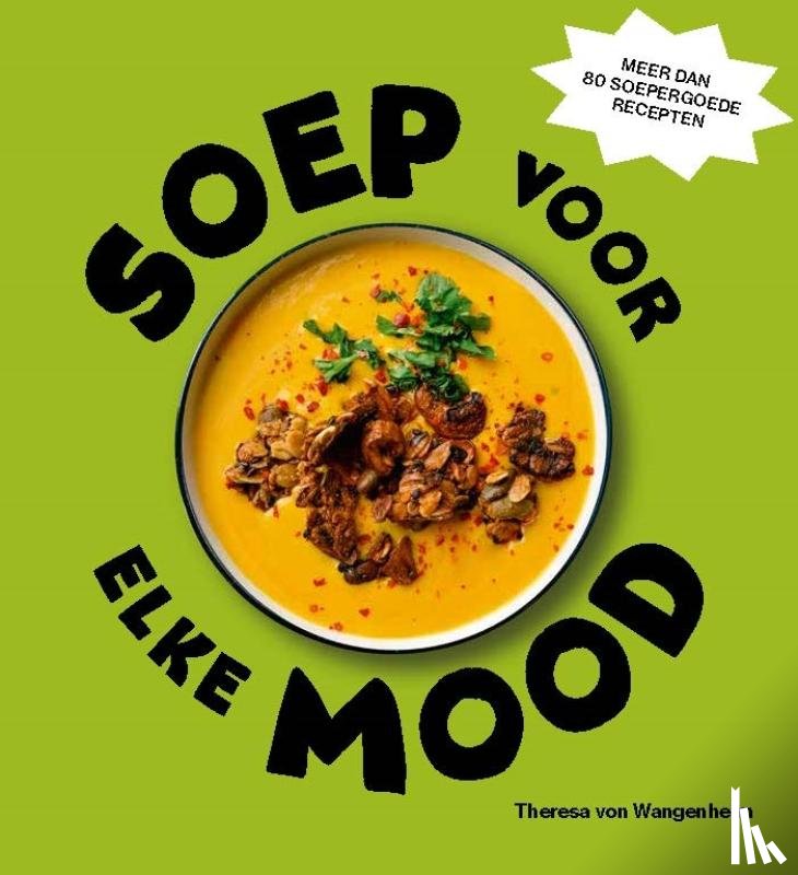 Wangenheim, Theresa von - Soep voor elke mood