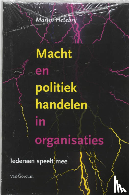 Hetebrij, M. - Macht en poltiek handelen in organisaties