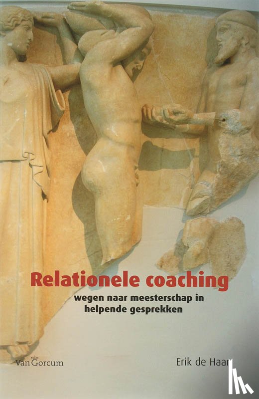 Haan, E. de - Relationele Coaching