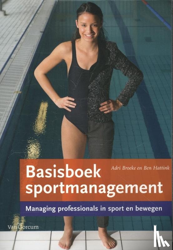 Broeke, Adri, Hattink, Ben - Basisboek sportmanagement