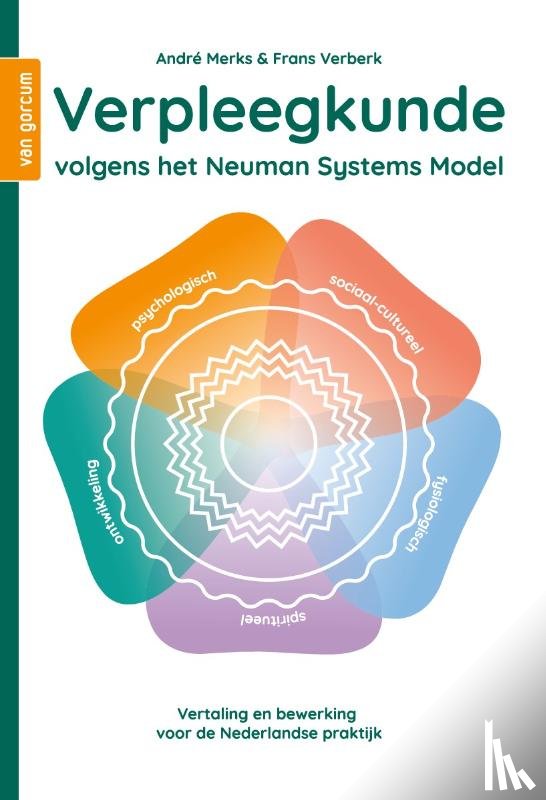 Merks, André, Verberk, Frans - Verpleegkunde volgens het Neuman Systems Model