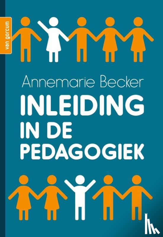 Becker, Annemarie - Inleiding in de pedagogiek
