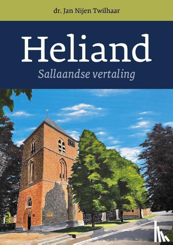 Nijen Twilhaar, Jan - Heliand