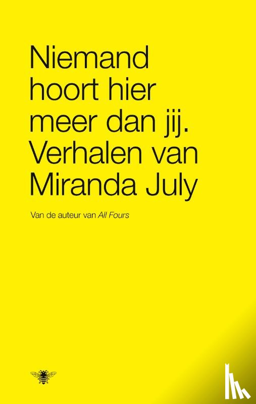 July, M. - Niemand hoort hier meer dan jij