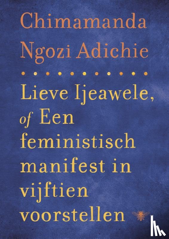 Adichie, Chimamanda Ngozi - Lieve Ijeawele