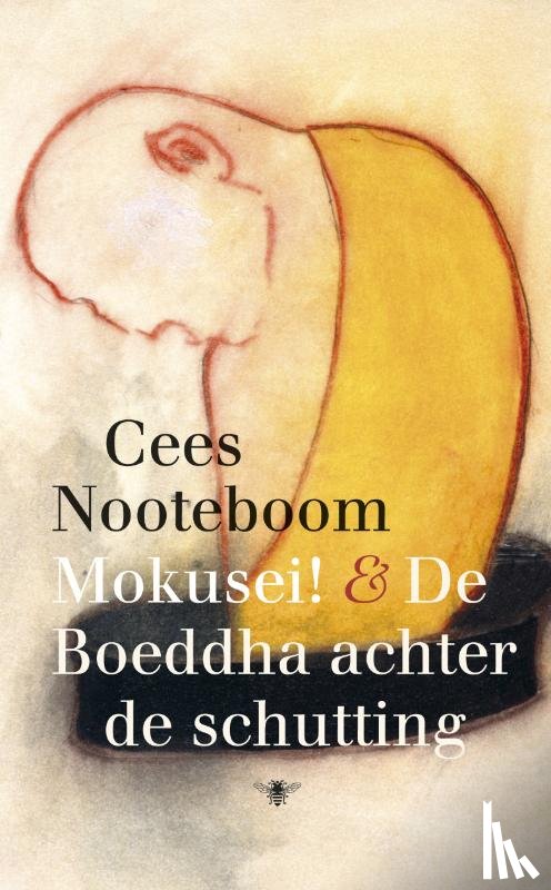 Nooteboom, Cees - Mokusei! en De Boeddha achter de schutting