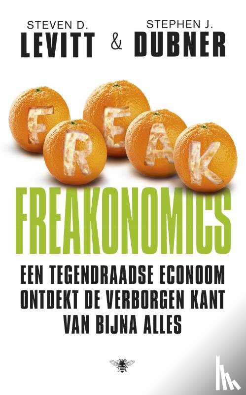 Levitt, Steven D., Dubner, Stephen J. - Freakonomics