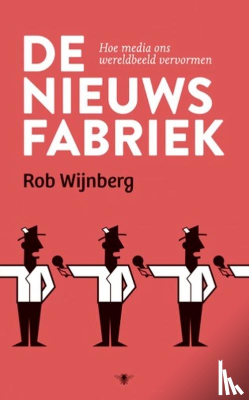 Wijnberg, Rob - De nieuwsfabriek