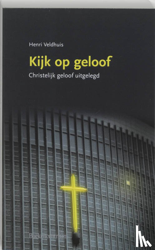 Veldhuis, H. - Kijk op geloof