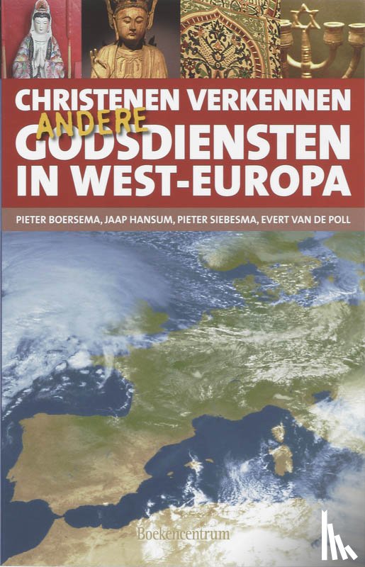 Boersema, P., Hansum, J., Poll, E. Van de, Siebesma, P. - Christenen verkennen andere godsdiensten in West-Europa