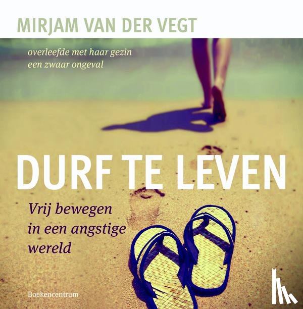 Vegt, Mirjam van der - Durf te leven