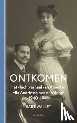 Andriesse - van den Bergh, Albert, Andriesse - van den Bergh, Ella - Ontkomen