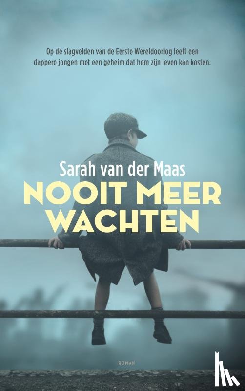 Maas, Sarah van der - Nooit meer wachten