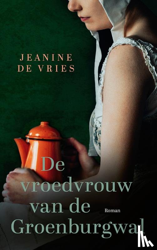 Vries, Jeanine de - De vroedvrouw van de Groenburgwal