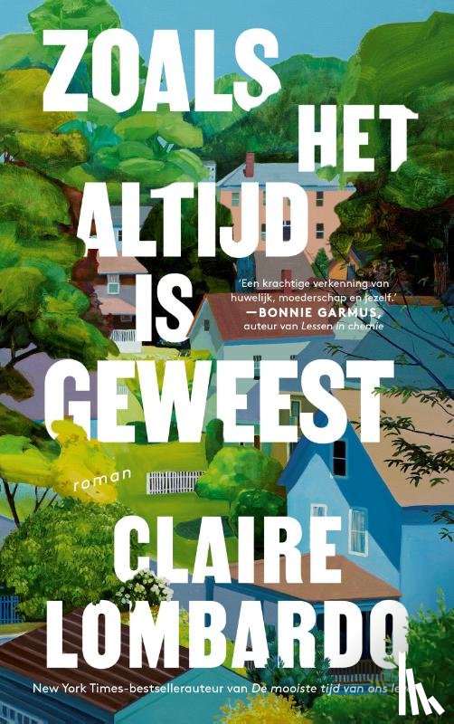 Lombardo, Claire - Zoals het altijd is geweest
