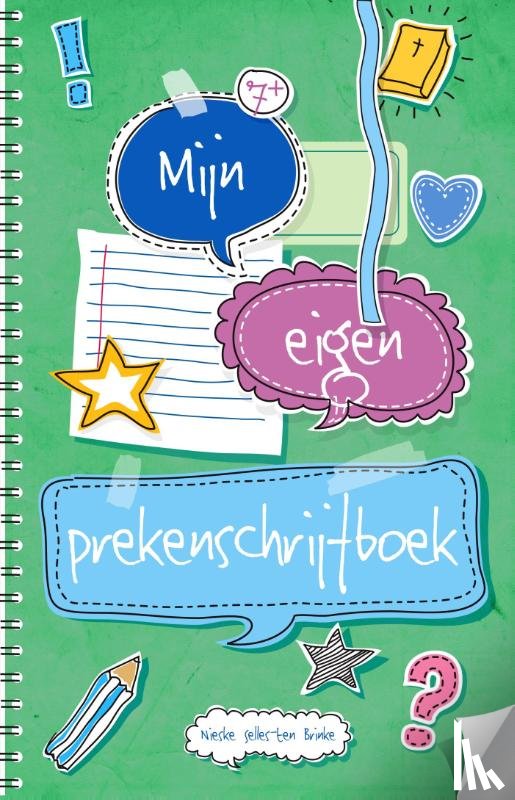 Selles-ten Brinke, Nieske - Mijn eigen prekenschrijfboek