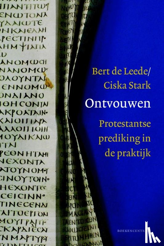 Leede, Bert de, Stark, Ciska - Ontvouwen