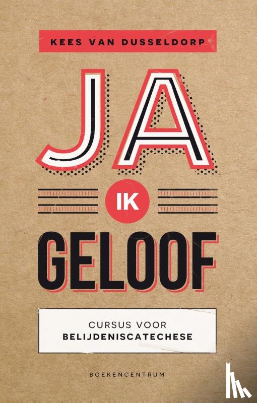 Dusseldorp, Kees van - Ja, ik geloof