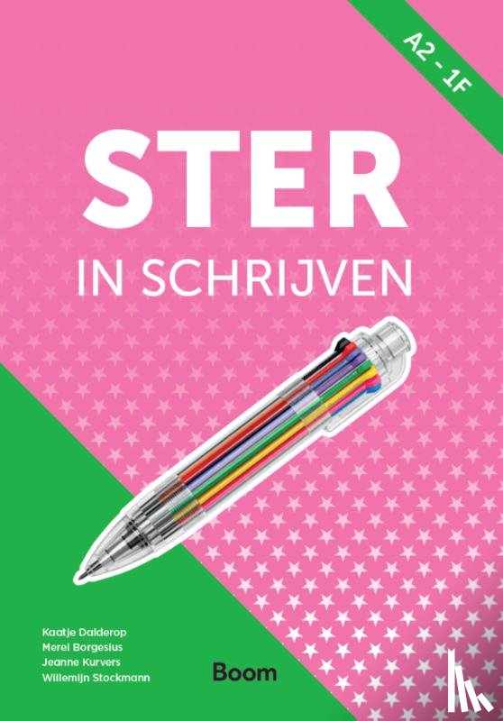 Dalderop, Kaatje, Borgesius, Merel, Kurvers, Jeanne, Stockmann, Willemijn - Ster in schrijven - A2