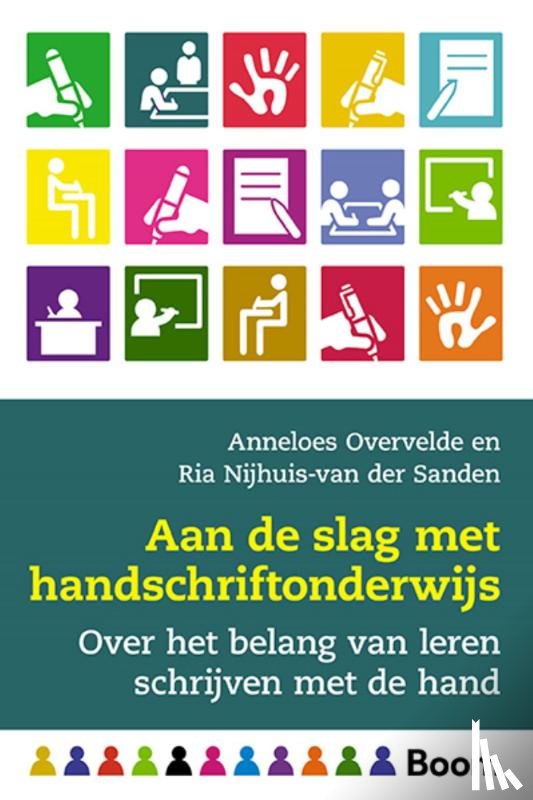 Overvelde, Anneloes, Nijhuis-Van der Sanden, Ria - Aan de slag met handschriftonderwijs