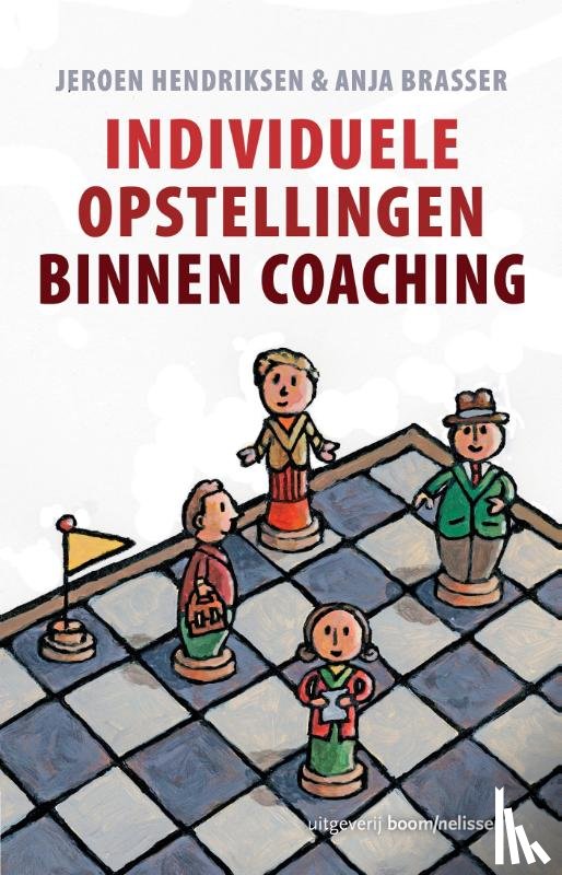 Brasser, Anja, Hendriksen, Jeroen - Individuele opstellingen binnen coaching
