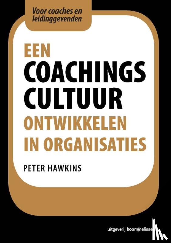 Hawkins, Peter - Een coachingscultuur ontwikkelen in organisaties