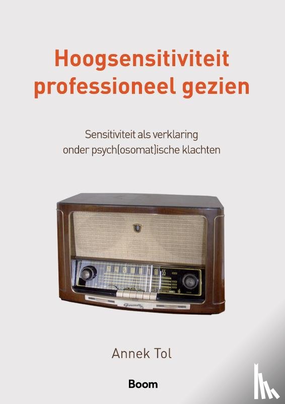 Tol, Annek - Hoogsensitiviteit professioneel gezien