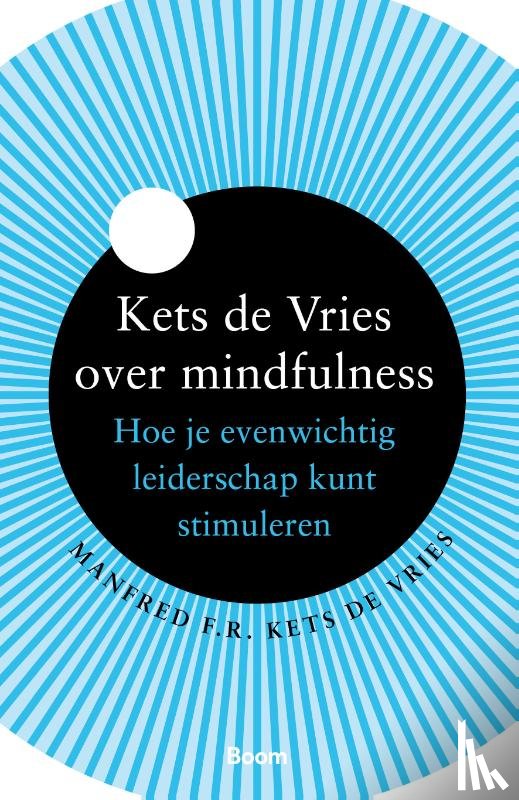 Vries, Manfred Kets de - Kets de Vries over mindfulness