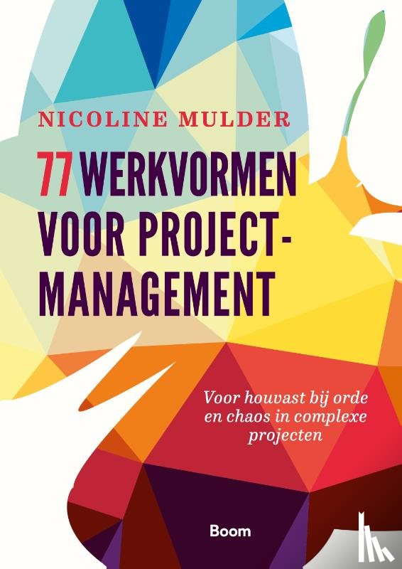Mulder, Nicoline - 77 werkvormen voor projectmanagement
