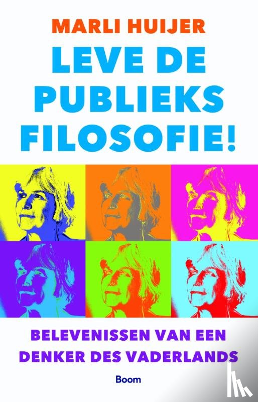 Huijer, Marli - Leve de publieksfilosofie!