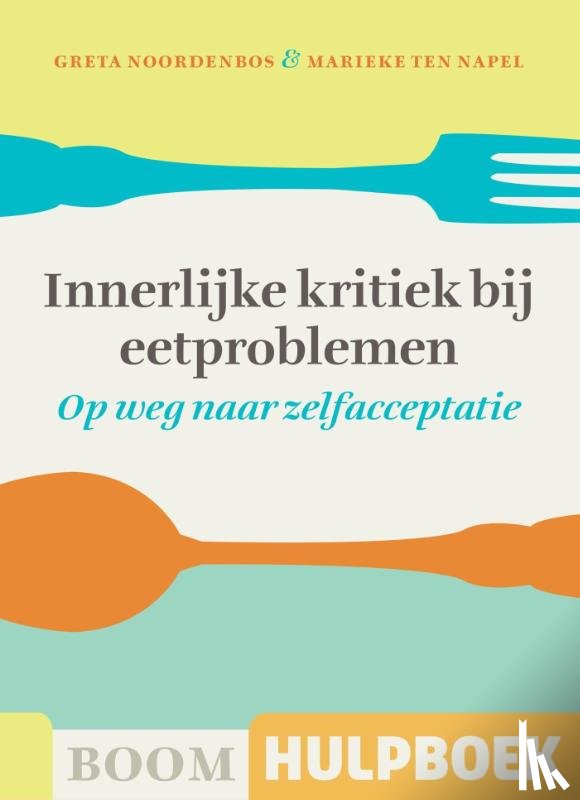 Noordenbos, Greta, Napel, Marieke ten - Innerlijke kritiek bij eetproblemen