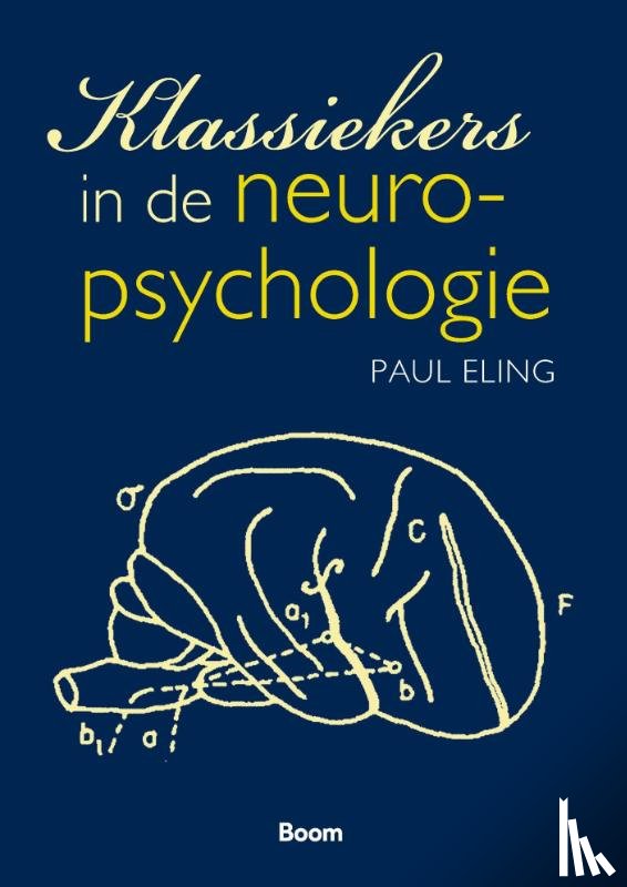 Eling, Paul - Klassiekers in de neuropsychologie