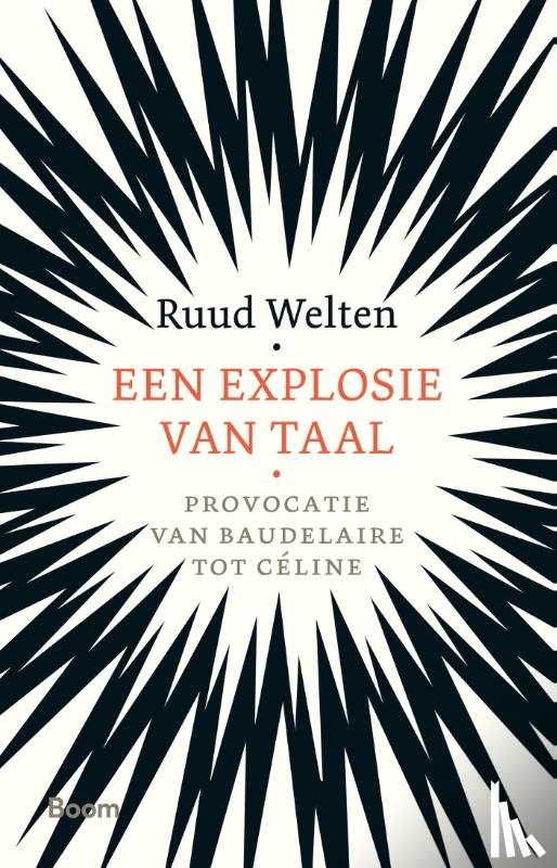 Welten, Ruud - Een explosie van taal