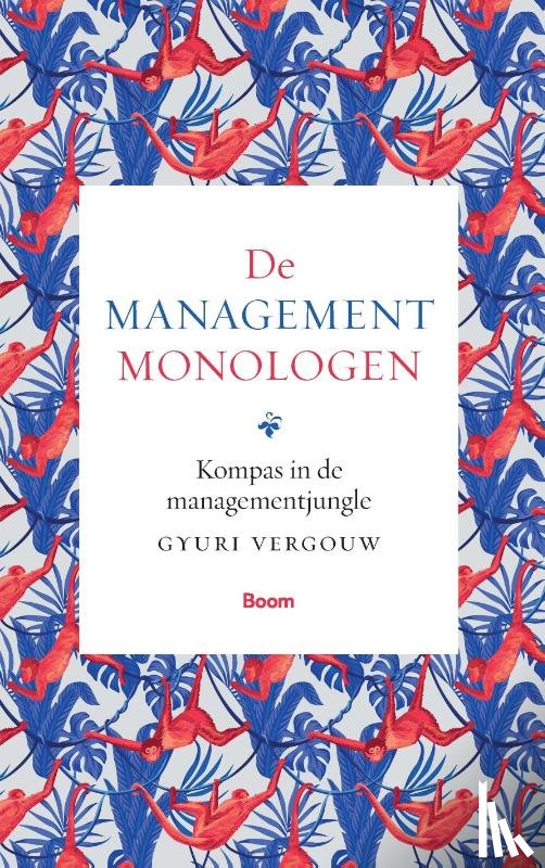 Vergouw, Gyuri - De managementmonologen