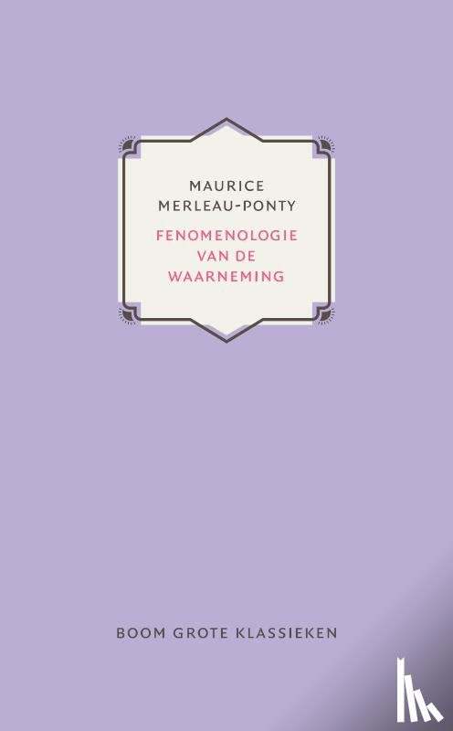 Merleau-Ponty, Maurice - Fenomenologie van de waarneming