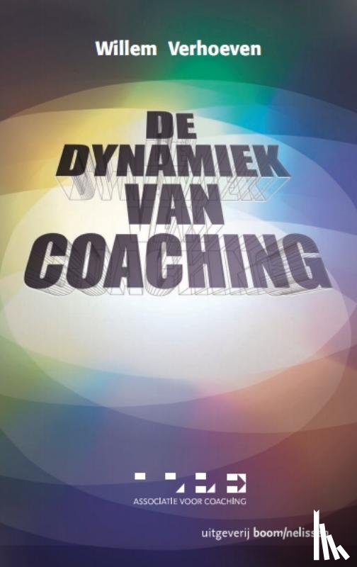 Verhoeven, W. - De dynamiek van coaching