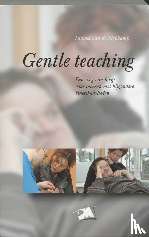 Siepkamp, P. van de - Gentle teaching