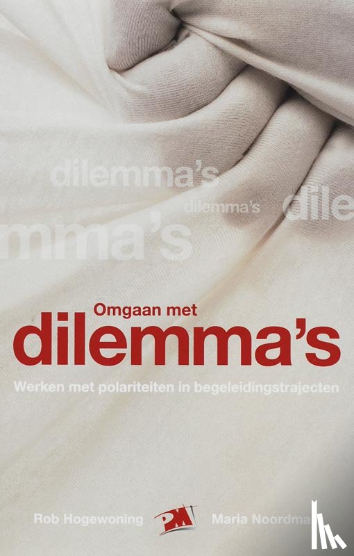 Hogewoning, R., Noordman, Maria - Omgaan met dilemma's
